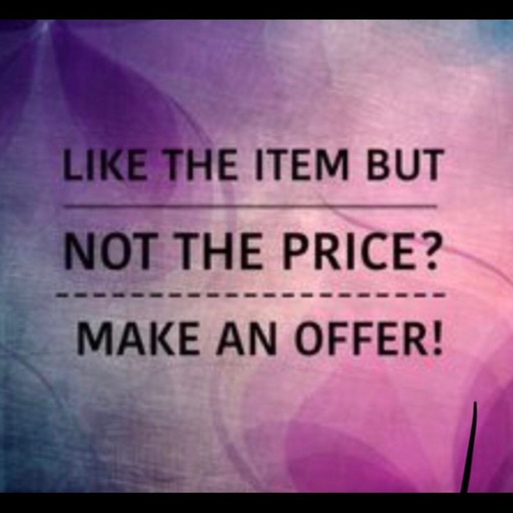 MAKE ME AN OFFER!